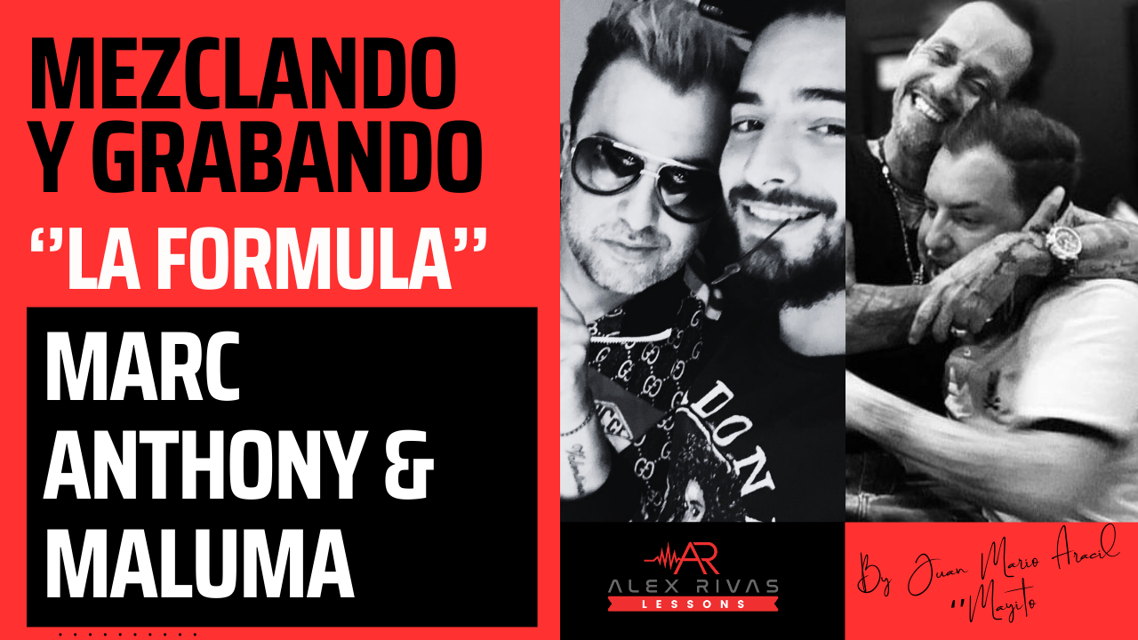 Mezclando y Grabando ''La Formula'' Marc Anthony & Maluma